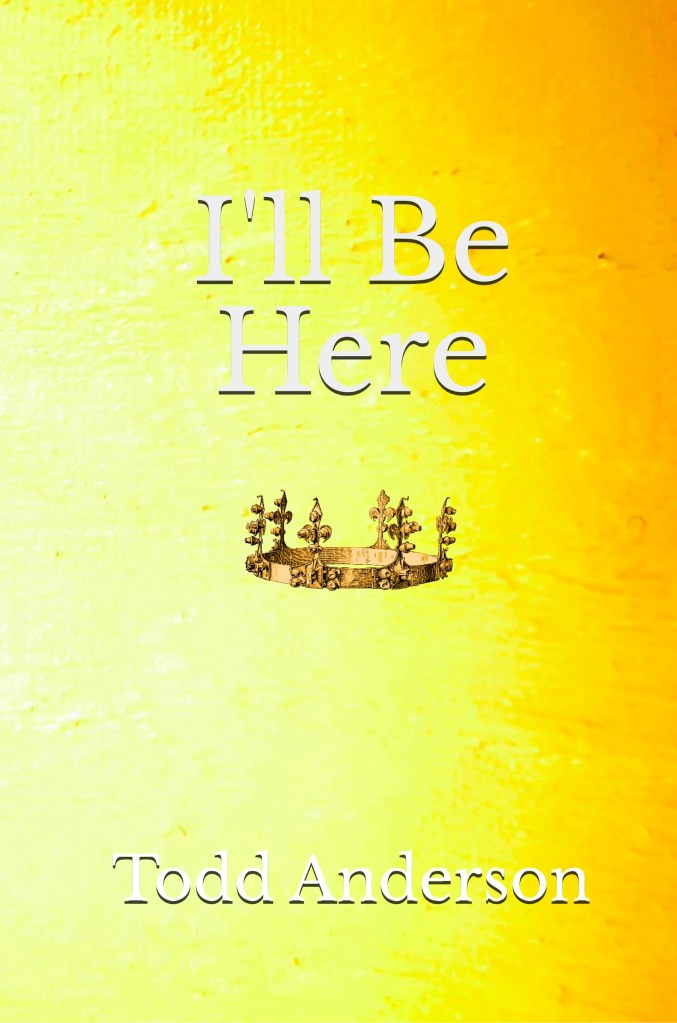 I’ll Be Here now&nbsp;available!